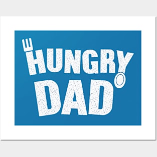 Hungry Dad Posters and Art